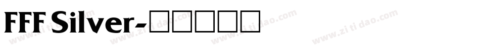 FFF Silver字体转换